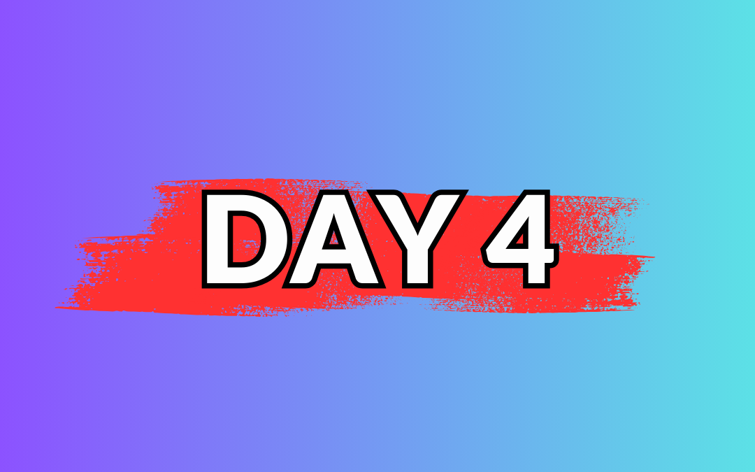 Day 4